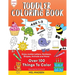 Toddler Coloring Book Age 1-3: Enjoy Jumbo Letters, Numbers, Shapes, Animals and More!