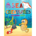 Sea Creatures: Amazing Coloring Book for Kids Ocean Animals Sea Creatures Fish: Big Coloring Books For Toddlers, Boys and Girls The Magical Underwater
