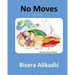 No Moves