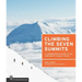 Climbing the Seven Summits: A Comprehensive Guide to the Continents' Highest Peaks