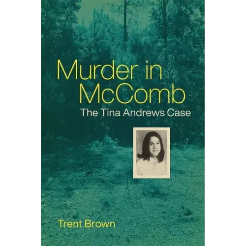 Murder in McComb: The Tina Andrews Case