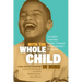 With the Whole Child in Mind: Insights from the Comer School Development Program