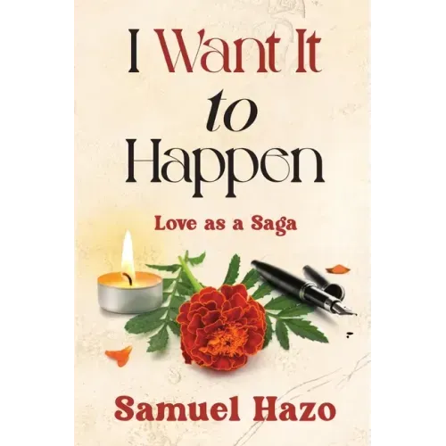I Want It to Happen: Love as a Saga