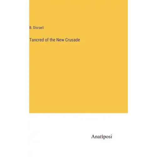 Tancred of the New Crusade