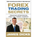 Forex Trading Secrets: Trading Strategies for the Forex Market