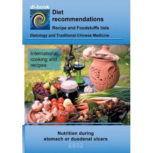 Nutrition during stomach or duodenal ulcers: E032 DIETETICS - Gastrointestinal tract - Stomach and duodenal intestine - Ulcus ventriculi und Ulcus duo