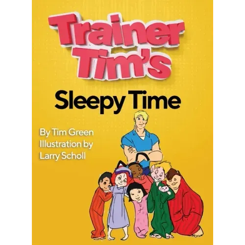 Trainer Tim's Sleepy Time