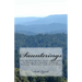 Saunterings: The 500 Best Quotes, Quips & Thoughts on Hiking, Backpacking, Camping, Walking, Wilderness and the Outdoors