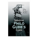 Detective Philo Gubb's Cases: The Hard-Boiled Egg, The Pet, The Eagle's Claws, The Oubliette, The Un-Burglars, The Dragon's Eye, The Progressive Mur