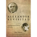 Alexander Revisited: Contemplation & Criticism 1979-2014