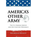 America's Other Army: The U.S. Foreign Service and 21st Century Diplomacy