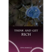 Think and Get Rich