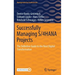 Successfully Managing S/4hana Projects: The Definitive Guide to the Next Digital Transformation