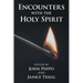 Encounters with the Holy Spirit