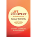 The Life Recovery Workbook for Sexual Integrity: A Bible-Centered Approach for Taking Your Life Back