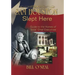 Sam Houston Slept Here: Homes of the Chief Executives of Texas