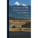 History of Del Norte County, California: With a Business Directory and Travelers Guide