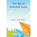 The Tale of Snowball Lamb