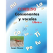 COMBINO CONSONANTES Y VOCALES, libro 6: ¡¡¡diviértete aprendiendo y sé el mejor de la clase!!!