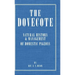 The Dovecote - Natural History & Management of Domestic Pigeons