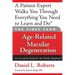 The First Year: Age-Related Macular Degeneration: An Essential Guide for the Newly Diagnosed