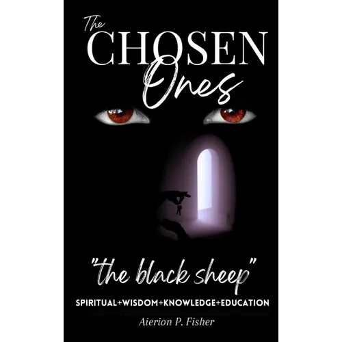 The Chosen Ones: The black sheep