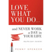 Love What You Do...and Never Work a Day in Your Life: Always Wear Lipstick--Especially Red