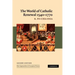 The World of Catholic Renewal, 1540-1770