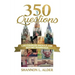 350 Questions Lds Couples Should Ask Before Marriage