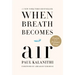 When Breath Becomes Air