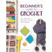 Beginner's Guide to Crochet: 20 Crochet Projects for Beginners