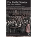 For Public Service: State, Office and Ethics