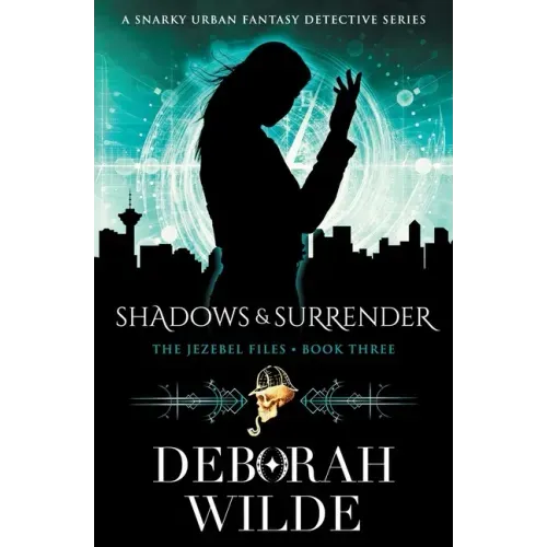 Shadows & Surrender: A Snarky Urban Fantasy Detective Series