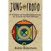 Jung and Frodo: 7 Paths of Individuation in Lord of the Rings