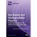 Bio-Based and Biodegradable Plastics: From Passive Barrier to Active Packaging Behavior