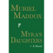 Myra's Daughters, A Novel