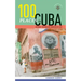100 Places in Cuba Every Woman Should Go