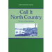 Call It North Country: The Story of Upper Michigan