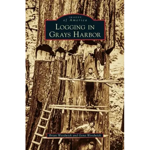 Logging in Grays Harbor