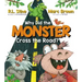 Why Did the Monster Cross the Road?