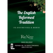 The English Reformed Tradition: Its Differences and Worth