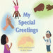 My Special Greetings