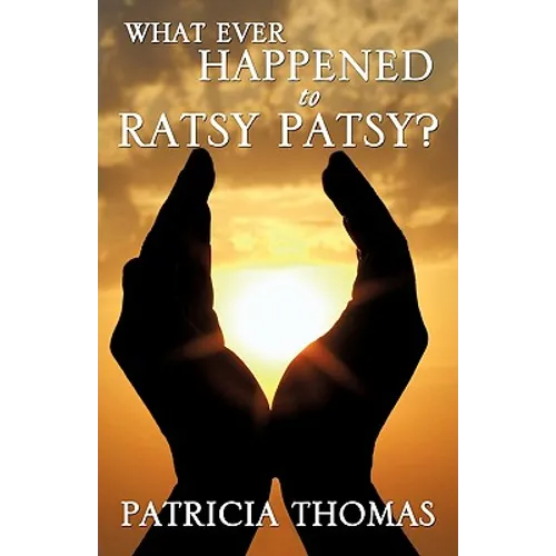 What Ever Happened to Ratsy Patsy?