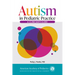 Autism in Pediatric Practice: A Clinician's Guide