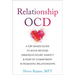 Relationship Ocd: A Cbt-Based Guide to Move Beyond Obsessive Doubt, Anxiety, and Fear of Commitment in Romantic Relationships