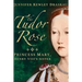 The Tudor Rose: Princess Mary, Henry VIII's Sister