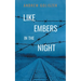 Like Embers in the Night