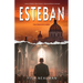 Esteban: Love's Ordeal