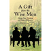 A Gift from the Wise Men: Change Your Thinking and Make a Difference