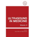 Ultrasound in Medicine: Volume 4